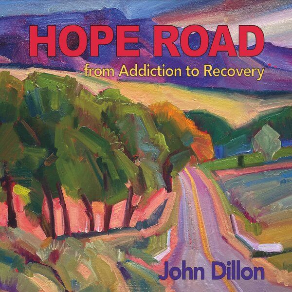 Cover art for Hope Road: From Addiction to Recovery
